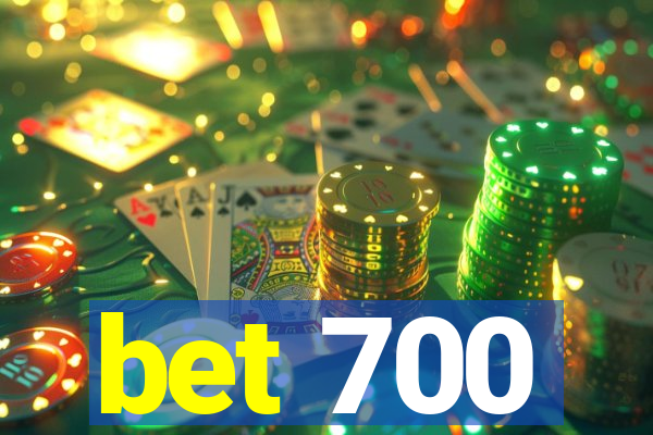 bet 700